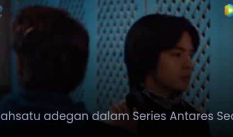 informasi terkait sinopsis dan jadwal tayang Series Antares Season 2 episode 1 2 3 4 5 6 dan link nonton di WeTV.