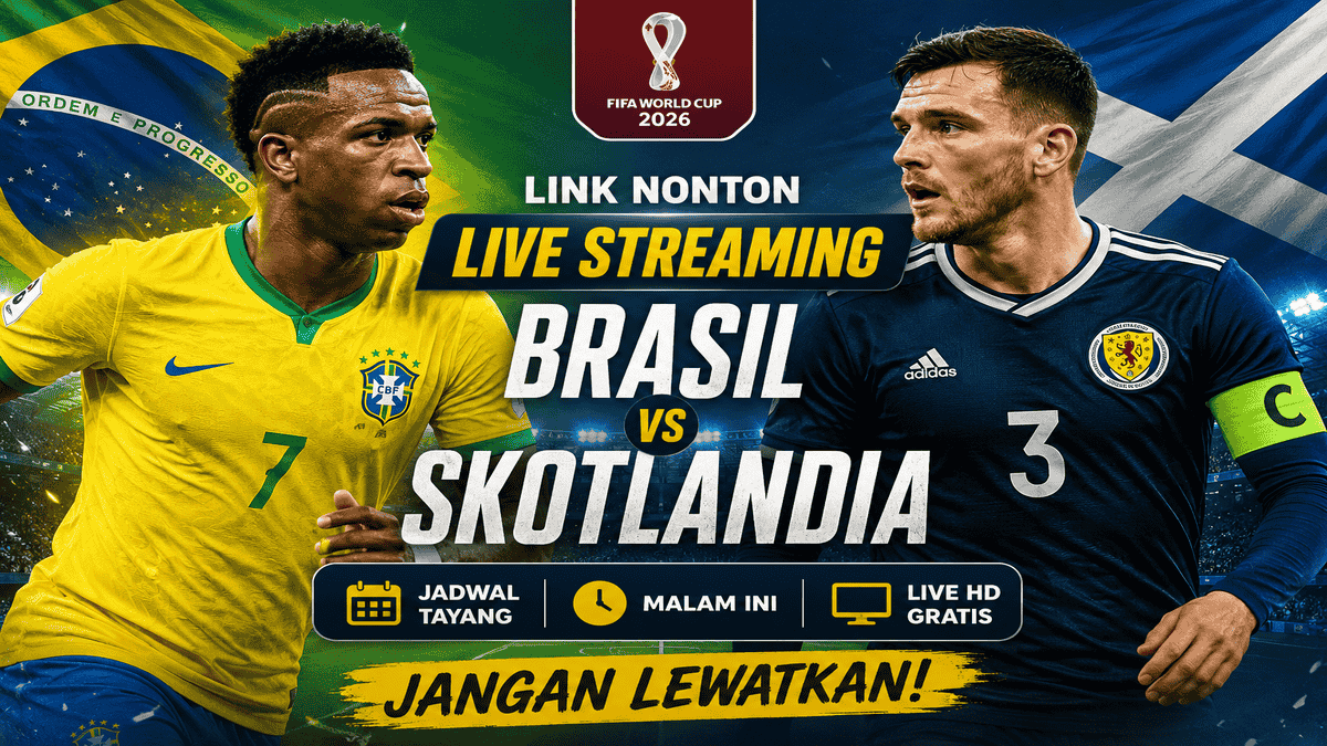 Link Nonton Live Streaming Brasil vs Skotlandia: Prediksi Skor, Analisa Kekuatan Tim dan Peluang Lolos Piala Dunia 2026 Link Nonton Live Streaming Brasil vs Skotlandia: Prediksi Skor, Analisa Kekuatan Tim dan Peluang Lolos Piala Dunia 2026