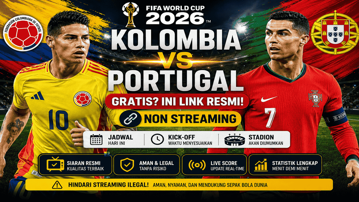Live Kolombia vs Portugal Gratis? Ini Link Resmi dan Cara Nonton Piala Dunia 2026 Tanpa Streaming Ilegal