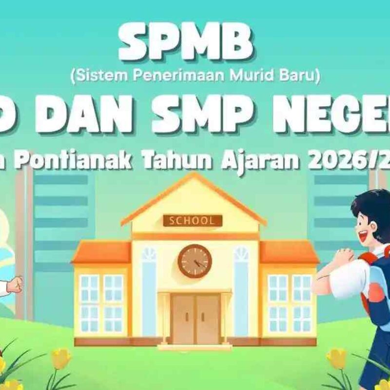Daya tampung sekolah negeri Pontianak SPMB 2026 2027 resmi diumumkan Disdikbud SPMB Pontianak 2026 daftar kuota SD dan SMP negeri Kota Pontianak Penerimaan siswa baru Pontianak 2026 sistem online dan transparan