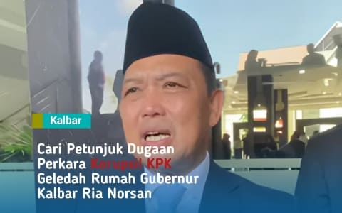 Cari Petunjuk Perkara Korupsi! KPK Geledah Rumah Gubernur Kalbar Ria Norsan